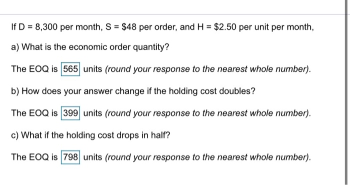 If D = 8,300 per month, S = $48 per order, and H
