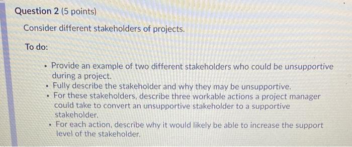 Question 2 (5 points) Consider different