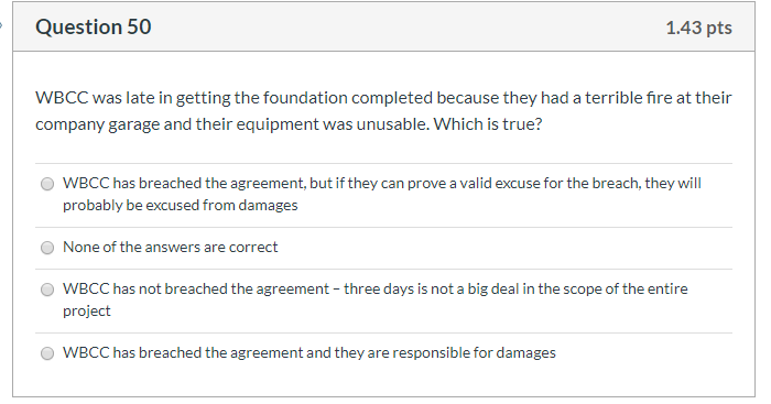 50 Question 50 1.43 pts WBCC was late in getting