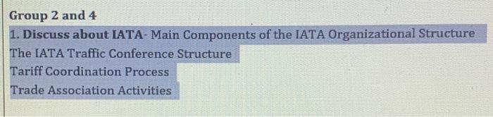 Group 2 and 4 1. Discuss about IATA-Main