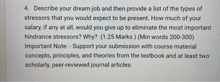 4. Describe your dream job and then provide a