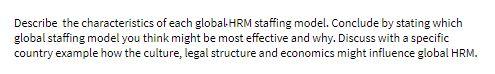 Describe the characteristics of each global HRM