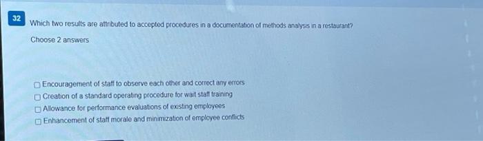 32 Which two results are attributed to accepted