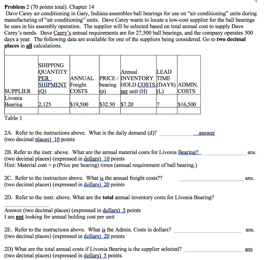 4 Problem 2 (70 points total). Chapter 14 Dave