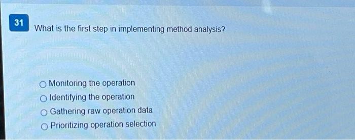 30 What should a manager look for in a process