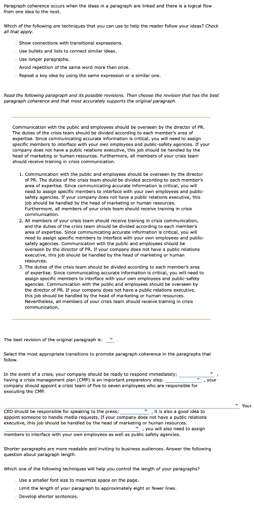 Paragraph coherence occurs when the ideas in a