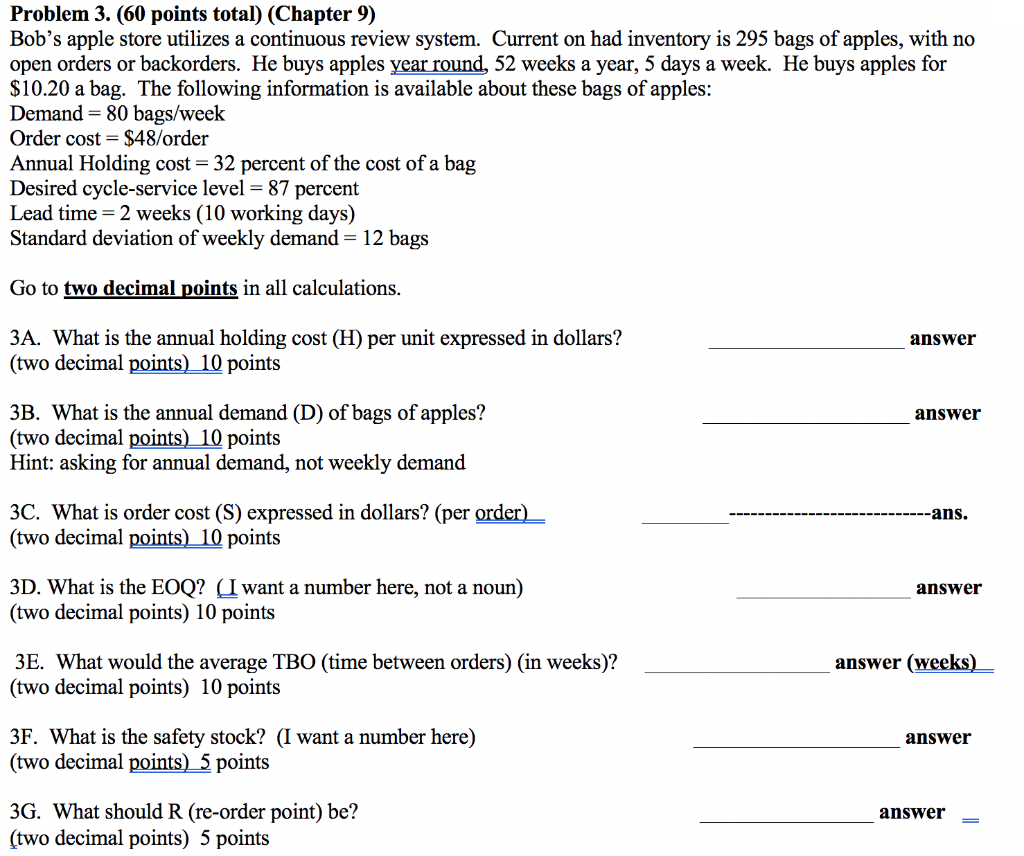 Problem 3. (60 points total) (Chapter 9) Bob's