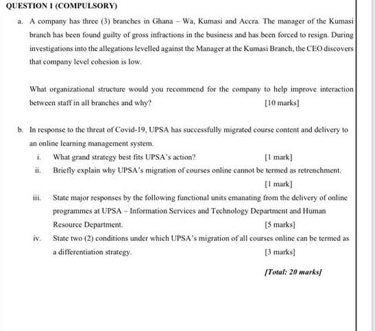QUESTION 1 (COMPULSORY) a. A company has three