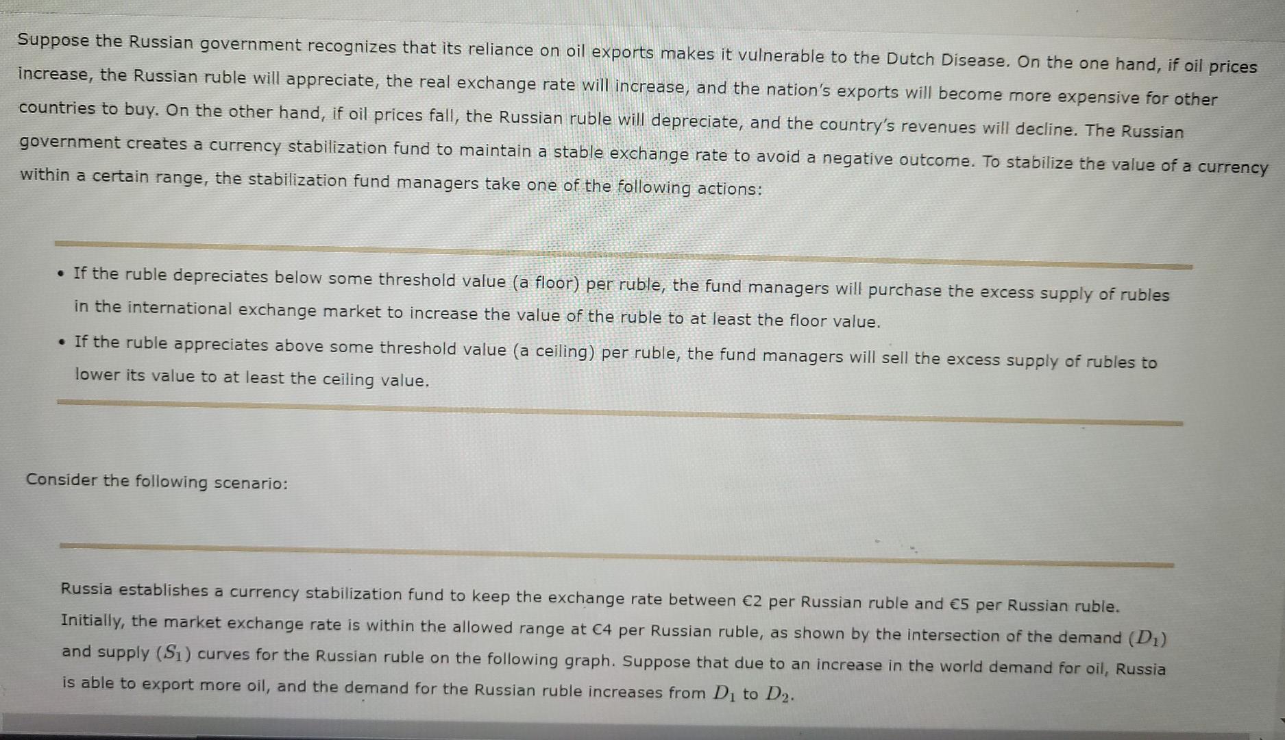 Suppose the Russian government recognizes that