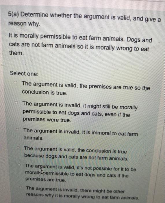 5(a) Determine whether the argument is valid, and