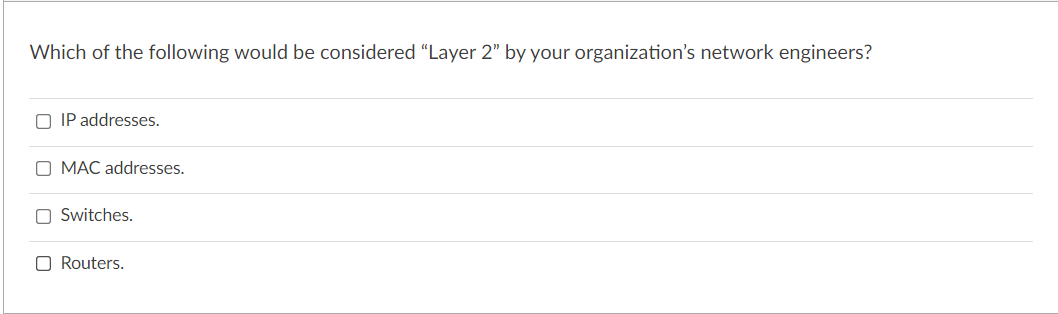 Each question will have 1 or more correct answers