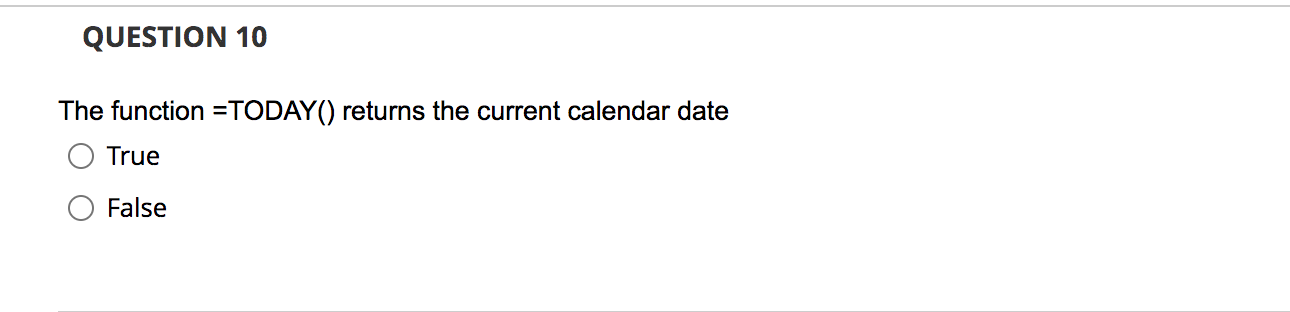 The function =TODAY() returns the current