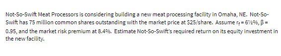 Not-So-Swift Meat Processors is considering