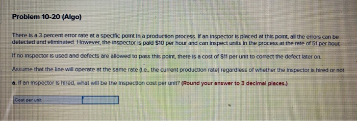 Problem 10-20 (Algo) There is a 3 percent error