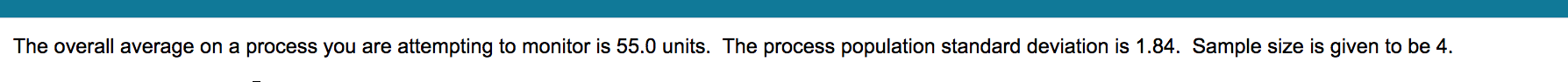 The overall average on a process you are