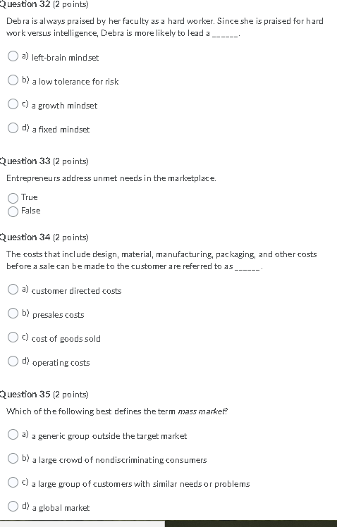 Question 32 (2 points) Debra is always praised by