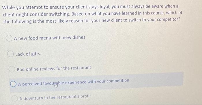 While you attempt to ensure your client stays