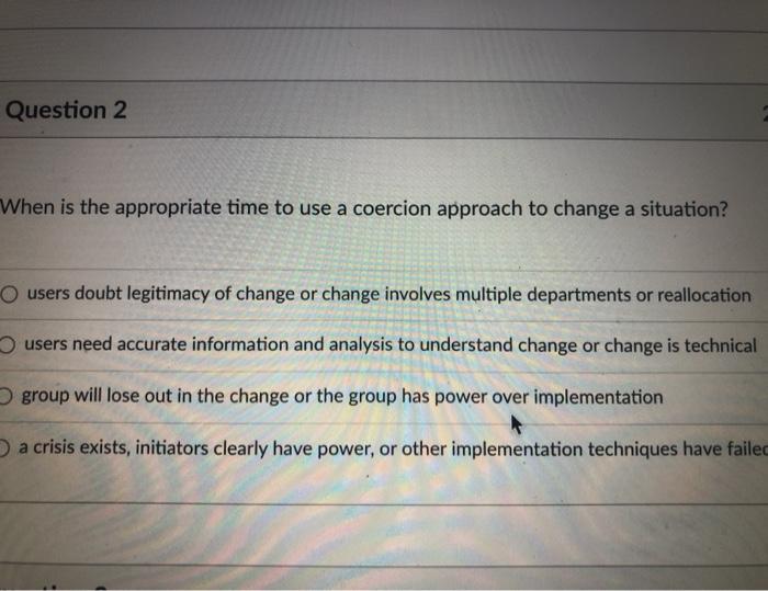 select one answer! Question 2 When is the