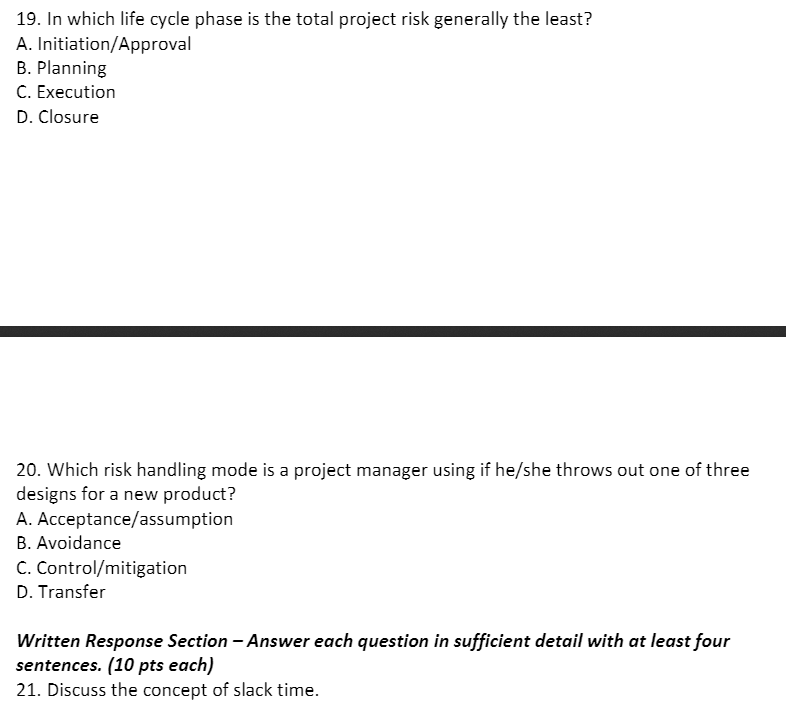 19. In which life cycle phase is the total