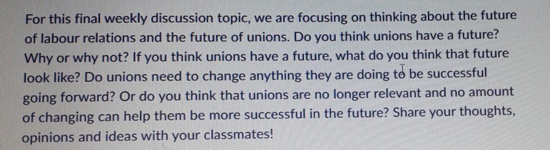 For this final weekly discussion topic, we are