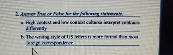 2. Answer True or False for the following