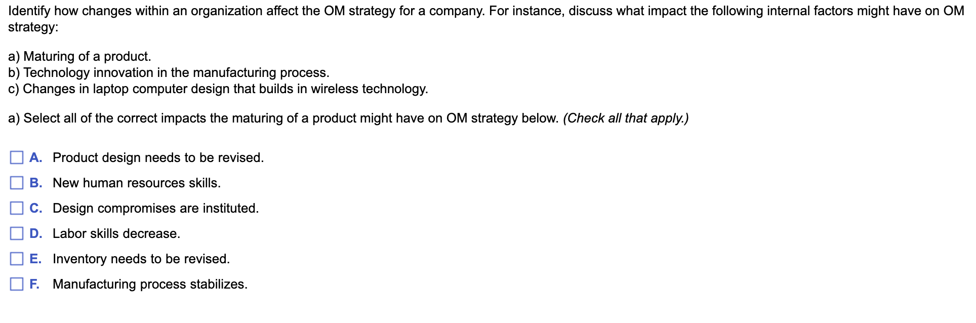 Identify how changes within an organization