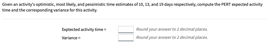 Given an activity's optimistic, most likely, and