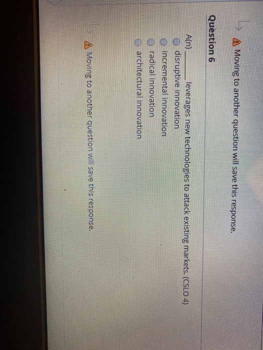 * A Moving to another question will save this