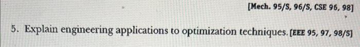 [Mech. 95/S, 96/S, CSE 96, 98] 5. Explain