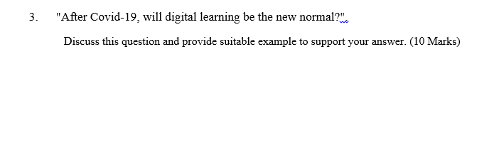 3. "After Covid-19, will digital learning be the