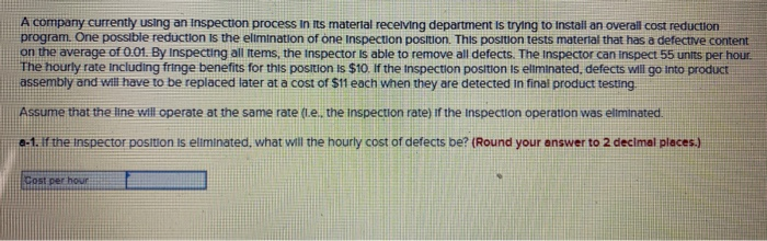A company currently using an Inspection process