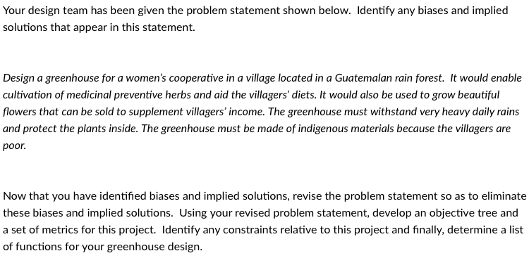 Your design team has been given the problem