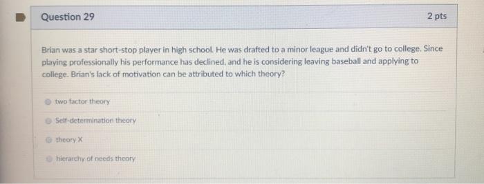 Question 29 2 pts Brian was a star short-stop