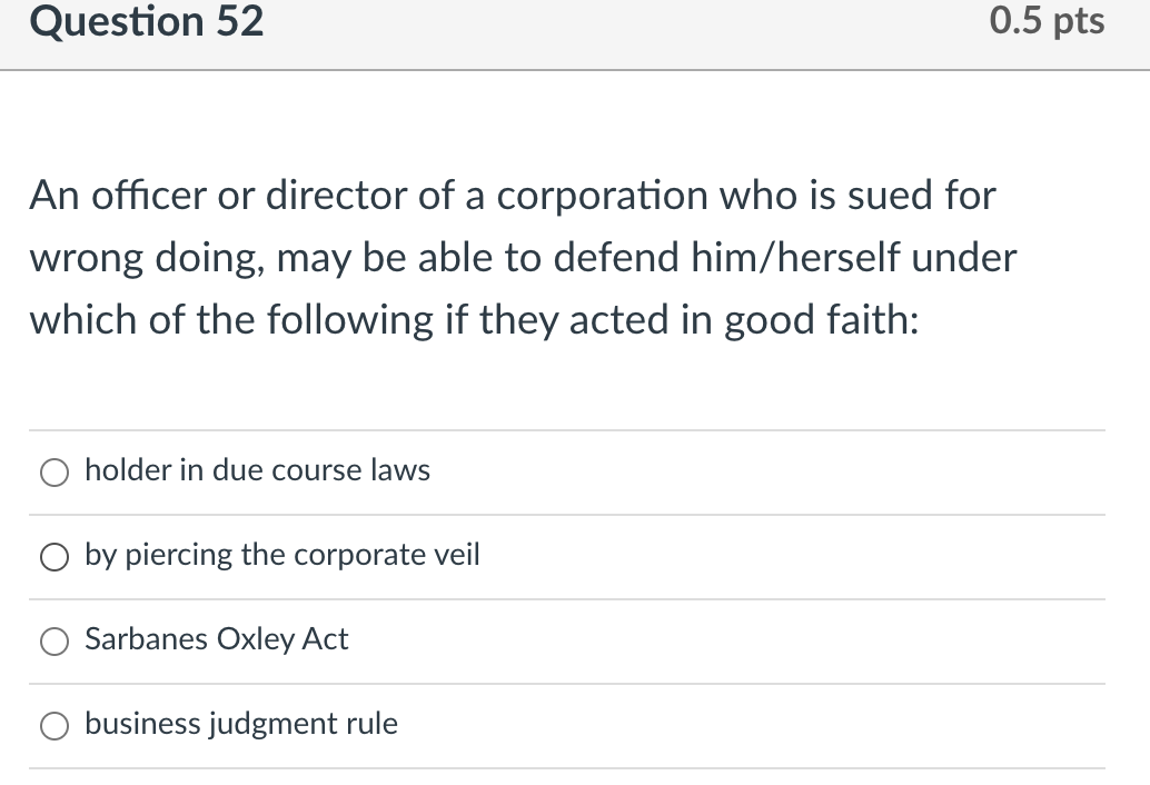 Question 52 0.5 pts An officer or director of a