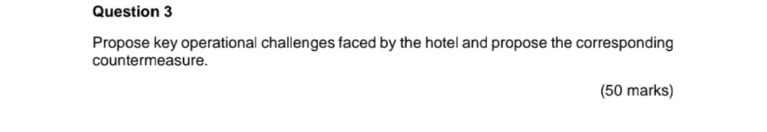 Question 3 Propose key operational challenges