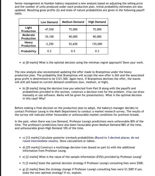 Senior management at Humber bakery requested a