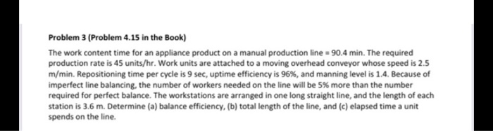 Problem 3 (Problem 4.15 in the Book) The work