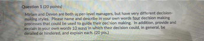 Question 1 (20 points) Miriam and Devon are both