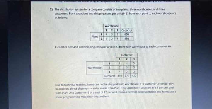 question 2) The distribution system for a company