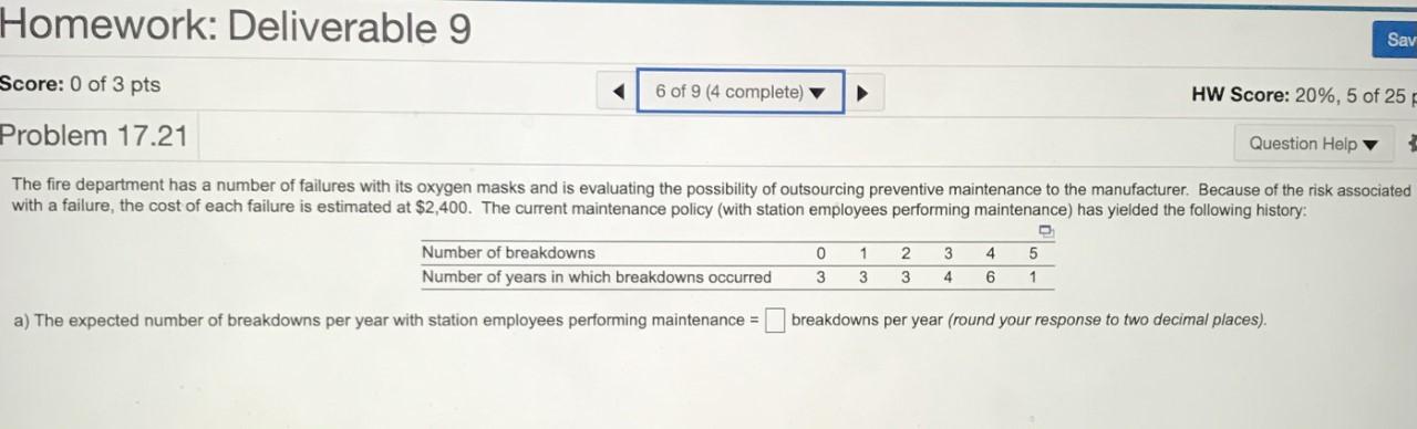 Homework: Deliverable 9 Sav Score: 0 of 3 pts 6