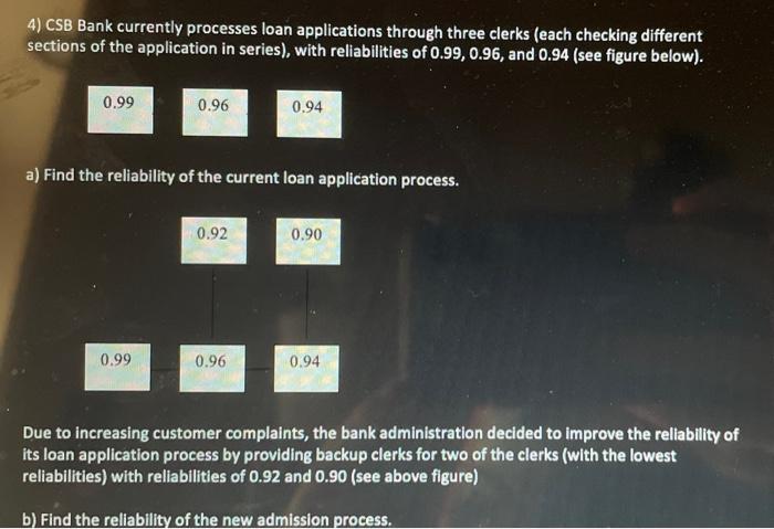 Please help thanks 4) CSB Bank currently