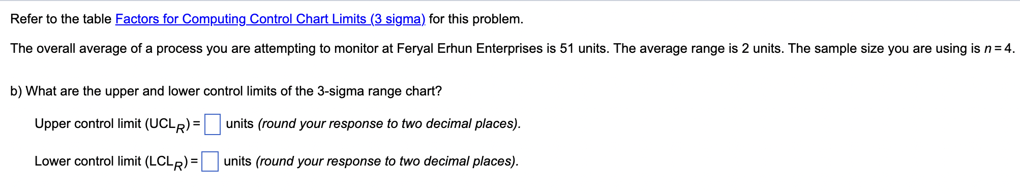 Refer to Table 56.1 - Factors for Computing
