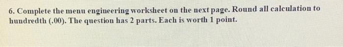 6. Complete the menu engineering worksheet on the