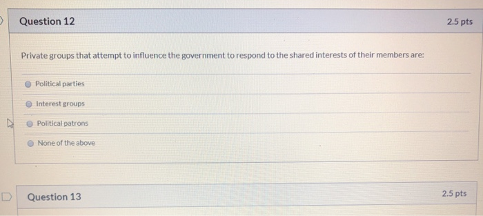 Question 12 2.5 pts Private groups that attempt