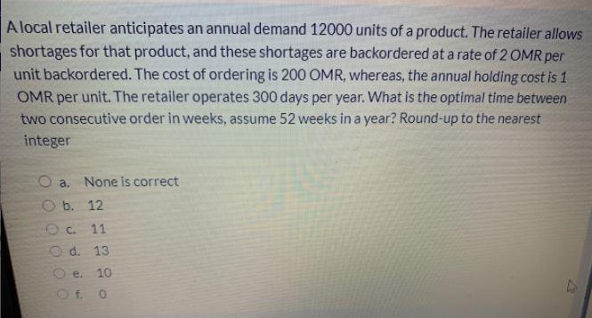 A local retailer anticipates an annual demand