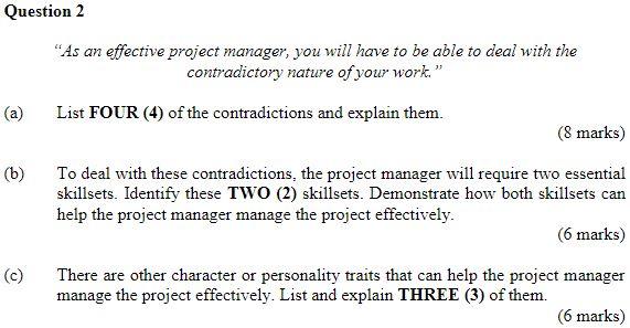 "As an effective project manager, you will have