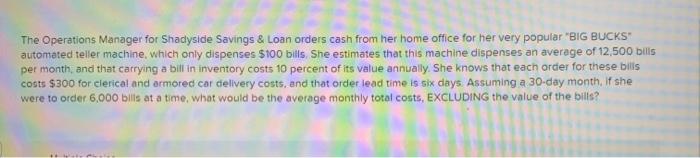 The Operations Manager for Shadyside Savings &