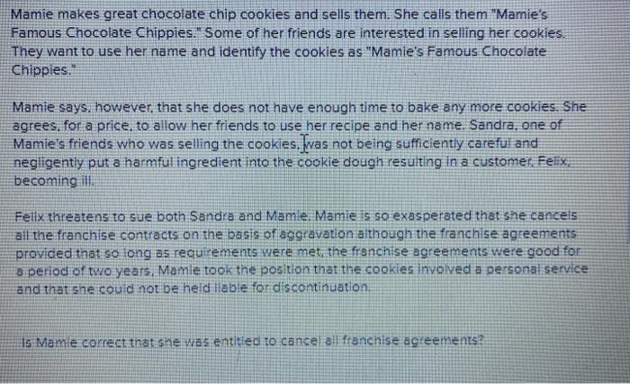 Mamie makes great chocolate chip cookies and