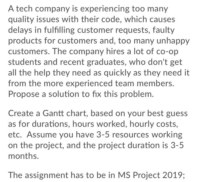 A tech company is experiencing too many quality