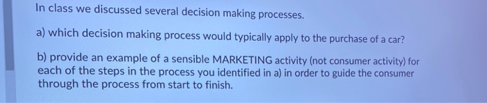 In class we discussed several decision making